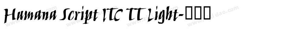Humana Script ITC TT Light字体转换